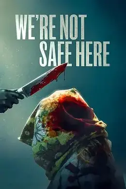 我们这里不安全海报图片